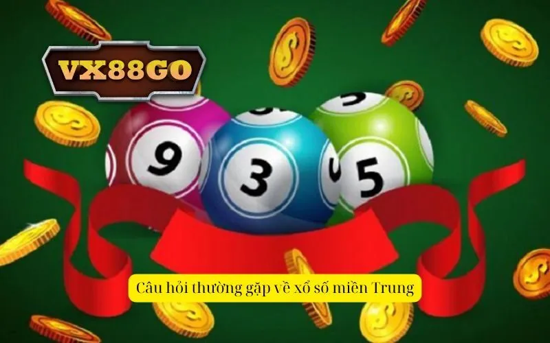Câu hỏi thường gặp về xổ số miền Trung