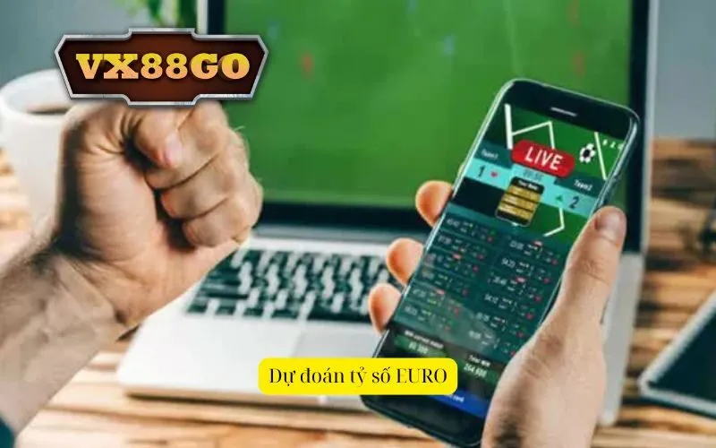Dự đoán tỷ số EURO