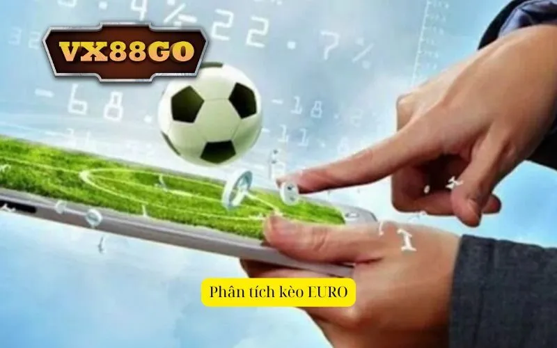 Phân tích kèo EURO