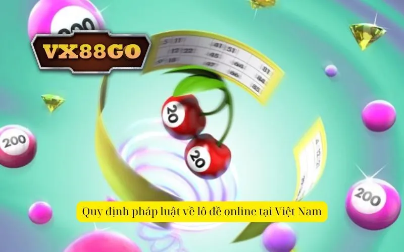 Quy định pháp luật về lô đề online tại Việt Nam