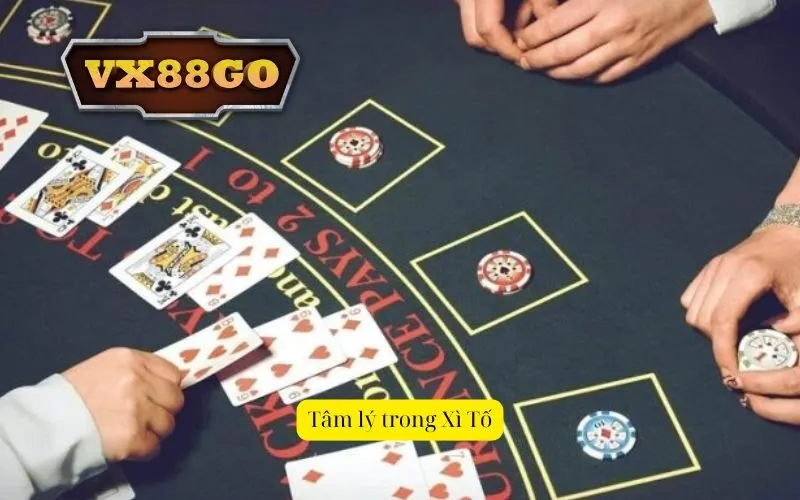 Tâm lý trong Xì Tố