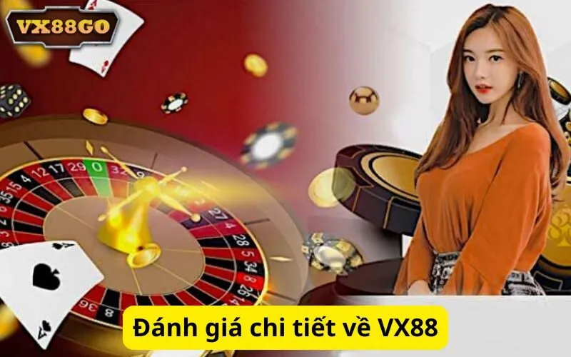 Đánh giá chi tiết về VX88