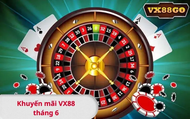 Khuyến mãi VX88 tháng 6